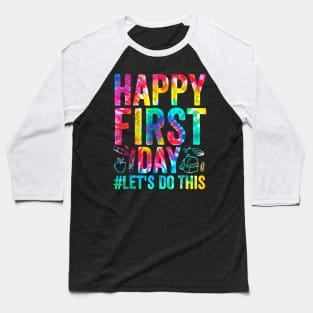 Happy First Day Let's Do This Welcome Back To School Baseball T-Shirt